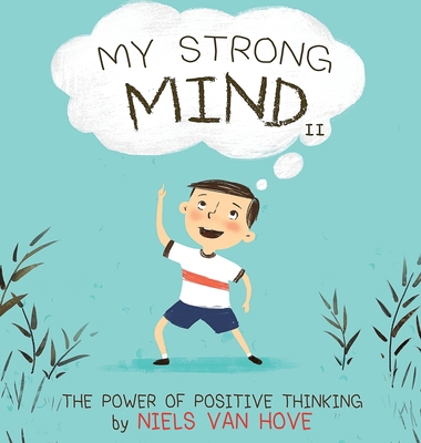 My Strong Mind II: The Power of Positive Thinking 0648085961 Book Cover