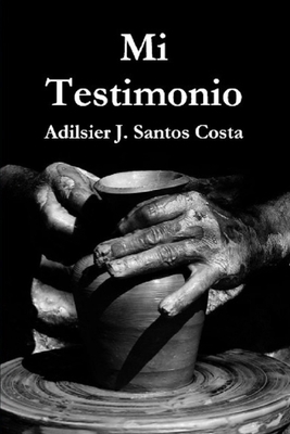 Mi Testimonio [Spanish] B08BV3S2RZ Book Cover