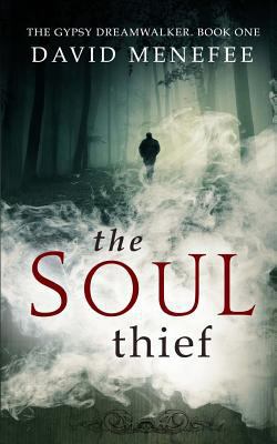 The Soul Thief: The Gypsy Dreamwalker. Book One 069221772X Book Cover