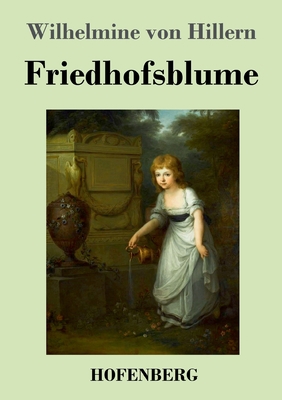 Friedhofsblume [German] 3743742799 Book Cover