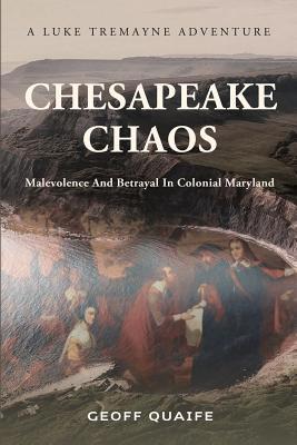Chesapeake Chaos: Malevolence and Betrayal in C... 1970081724 Book Cover
