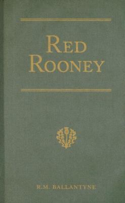 Red Rooney: Or, the Last of the Crew 1934554081 Book Cover