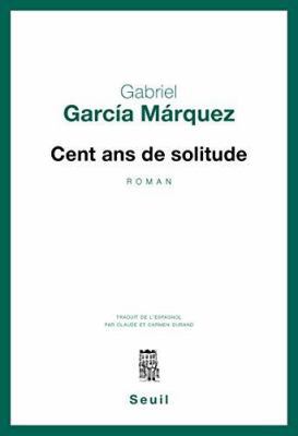 Cent Ans de solitude [French] 2020015374 Book Cover
