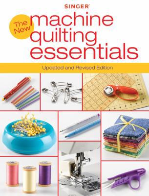 Singer New Machine Quilting Essentials: Updated... B005SN8YZM Book Cover