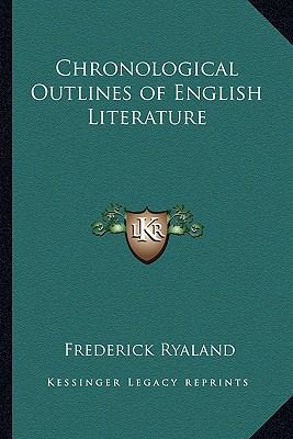 Chronological Outlines of English Literature 1162788798 Book Cover