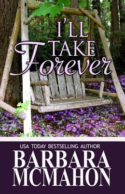 I'll Take Forever 1481894684 Book Cover