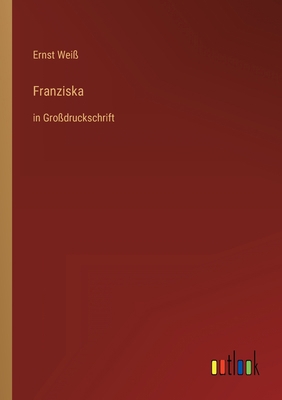 Franziska: in Großdruckschrift [German] 336829038X Book Cover