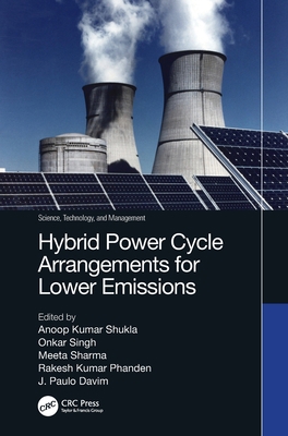 Hybrid Power Cycle Arrangements for Lower Emiss... 1032072539 Book Cover