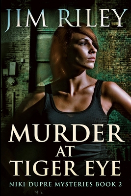 Murder at Tiger Eye: Large Print Edition [Large Print] 1034418262 Book Cover