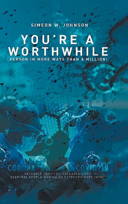 You're a Worthwhile Person in More Ways Than a ... 1955177481 Book Cover