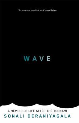Wave: A Memoir of Life After the Tsunami 1844089282 Book Cover