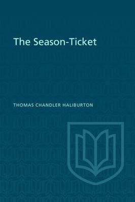 The Season-Ticket 1487591314 Book Cover