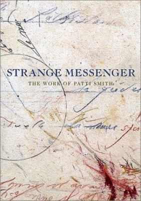 Patti Smith: Strange Messenger 0971568820 Book Cover