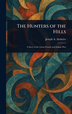 The Hunters of the Hills 1023009196 Book Cover