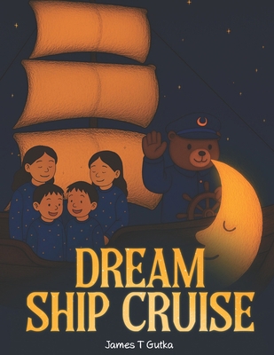 The Dream Ship Cruise B0FR2W4N4Q Book Cover