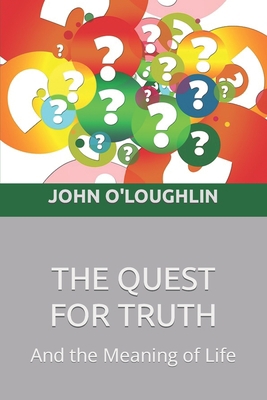 The Quest for Truth 1511760567 Book Cover