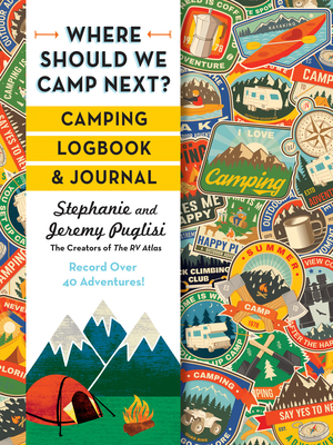 Where Should We Camp Next?: Camping Logbook and... 1464225125 Book Cover