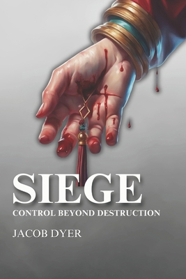 Siege: Control Beyond Destruction B0CMP5NMFV Book Cover