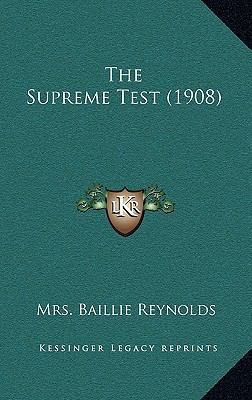 The Supreme Test (1908) 1165222639 Book Cover