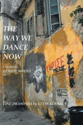 The Way We Dance Now 1546235477 Book Cover