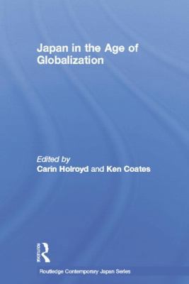 Japan in the Age of Globalization 1138017027 Book Cover