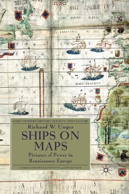 Ships on Maps: Pictures of Power in Renaissance... 134931207X Book Cover