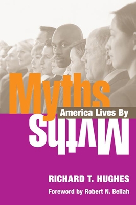 Myths America Lives by 0252072200 Book Cover