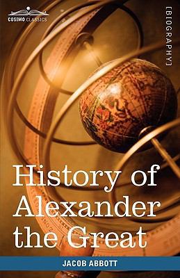 History of Alexander the Great 1605207748 Book Cover