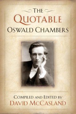 THE Quotable Oswald Chambers 1572931949 Book Cover