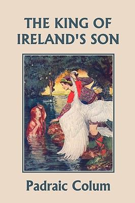 The King of Ireland's Son, Illustrated Edition ... 1599150832 Book Cover
