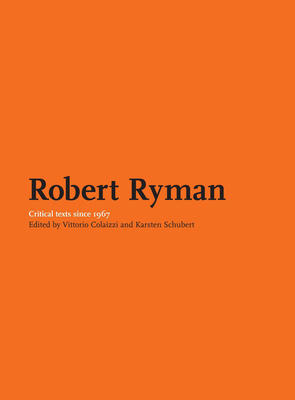 Robert Ryman: Critical Texts 1905464096 Book Cover