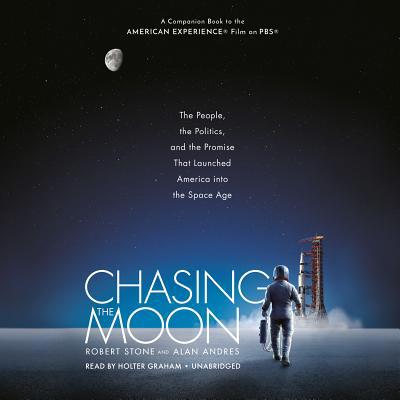 Chasing the Moon: The People, the Politics, and... 0525639578 Book Cover