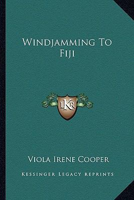 Windjamming To Fiji 1162986441 Book Cover