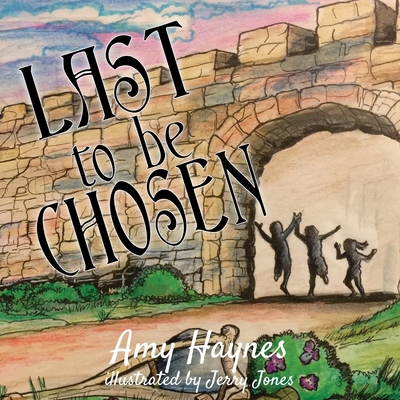 Last to be Chosen B09B4NYTG7 Book Cover