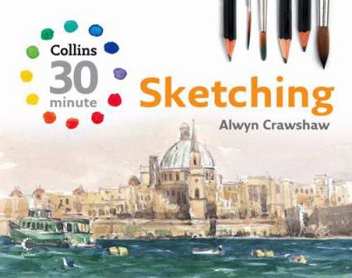 Sketching (Collins 30 Minute) 0007259387 Book Cover