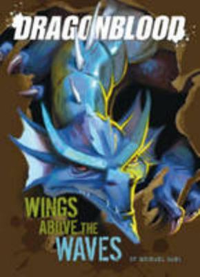Wings Above the Waves (Dragonblood) 1406215341 Book Cover