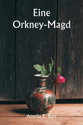 An Orkney Maid [German] 9357906274 Book Cover