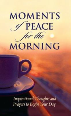 Moments of Peace for the Morning 0764201697 Book Cover