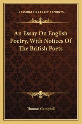 An Essay On English Poetry, With Notices Of The... 1163298727 Book Cover