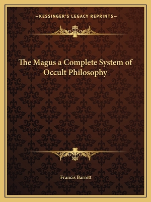 The Magus a Complete System of Occult Philosophy 1162583797 Book Cover