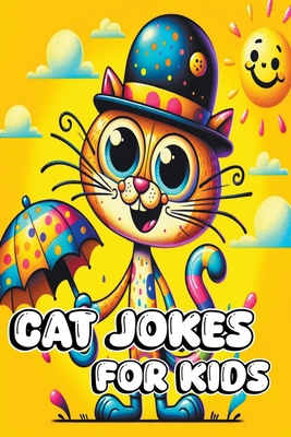 Cat Jokes for Kids B0CWSWM3YH Book Cover