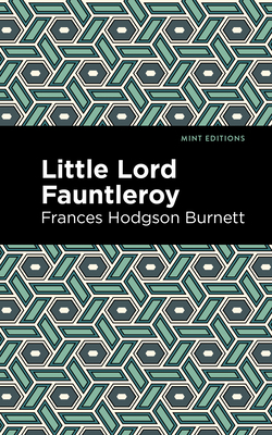 Little Lord Fontleroy 1513270338 Book Cover