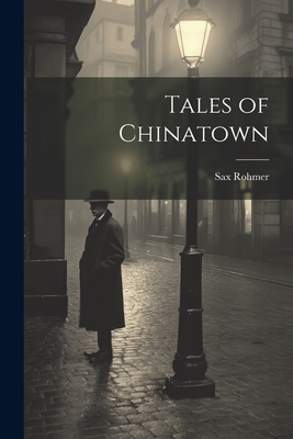 Tales of Chinatown 102119235X Book Cover