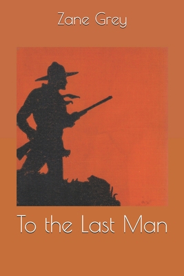 To the Last Man 1698837100 Book Cover