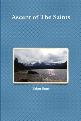 Ascent of The Saints 1300045973 Book Cover