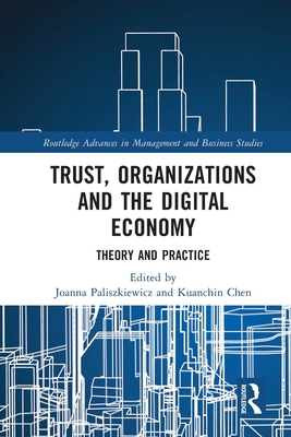 Trust, Organizations and the Digital Economy: T... 0367762188 Book Cover