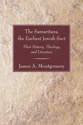 The Samaritans, the Earliest Jewish Sect 1597529656 Book Cover