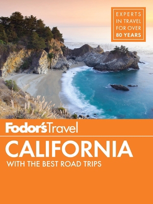 Fodor's California: With the Best Road Trips 1101880082 Book Cover