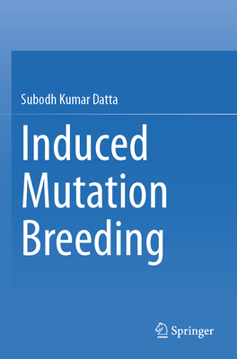 Induced Mutation Breeding 9811994919 Book Cover