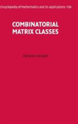 Combinatorial Matrix Classes 0521865654 Book Cover